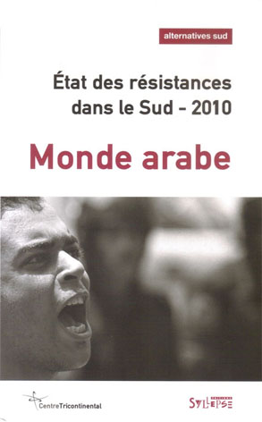 MONDE ARABE État des résistances dans le Sud 2010