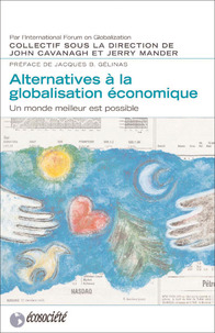 Alternatives à la globalisation économique Un autre monde est po