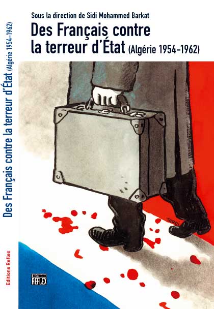 Algérie : des français contre la terreur d'Etat (1954-1962)