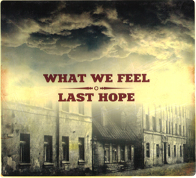 CD Last Hope - What we feel SOUTIEN AUX ANTIFAS RUSSES